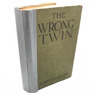 1921 The Wrong Twin by Harry Leon Wilson - Vintage Hardcover Book Green Cover